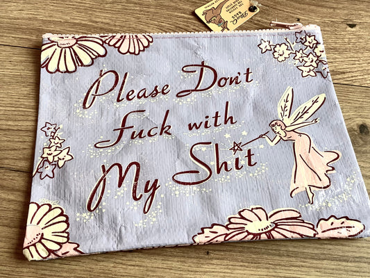 Zipper pouch Don't fuck with my shit