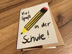 Briefkarte Viel Spaß in der Schule!