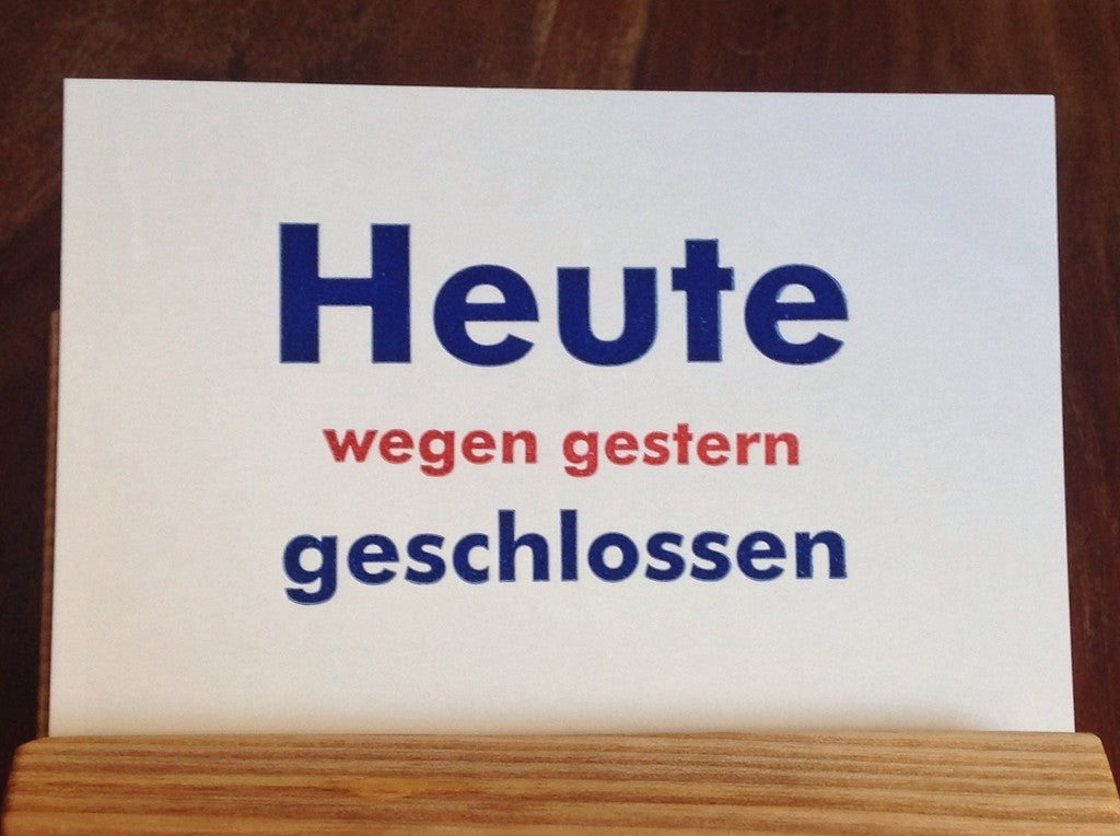 Postkarte Heute wegen gestern geschlossen